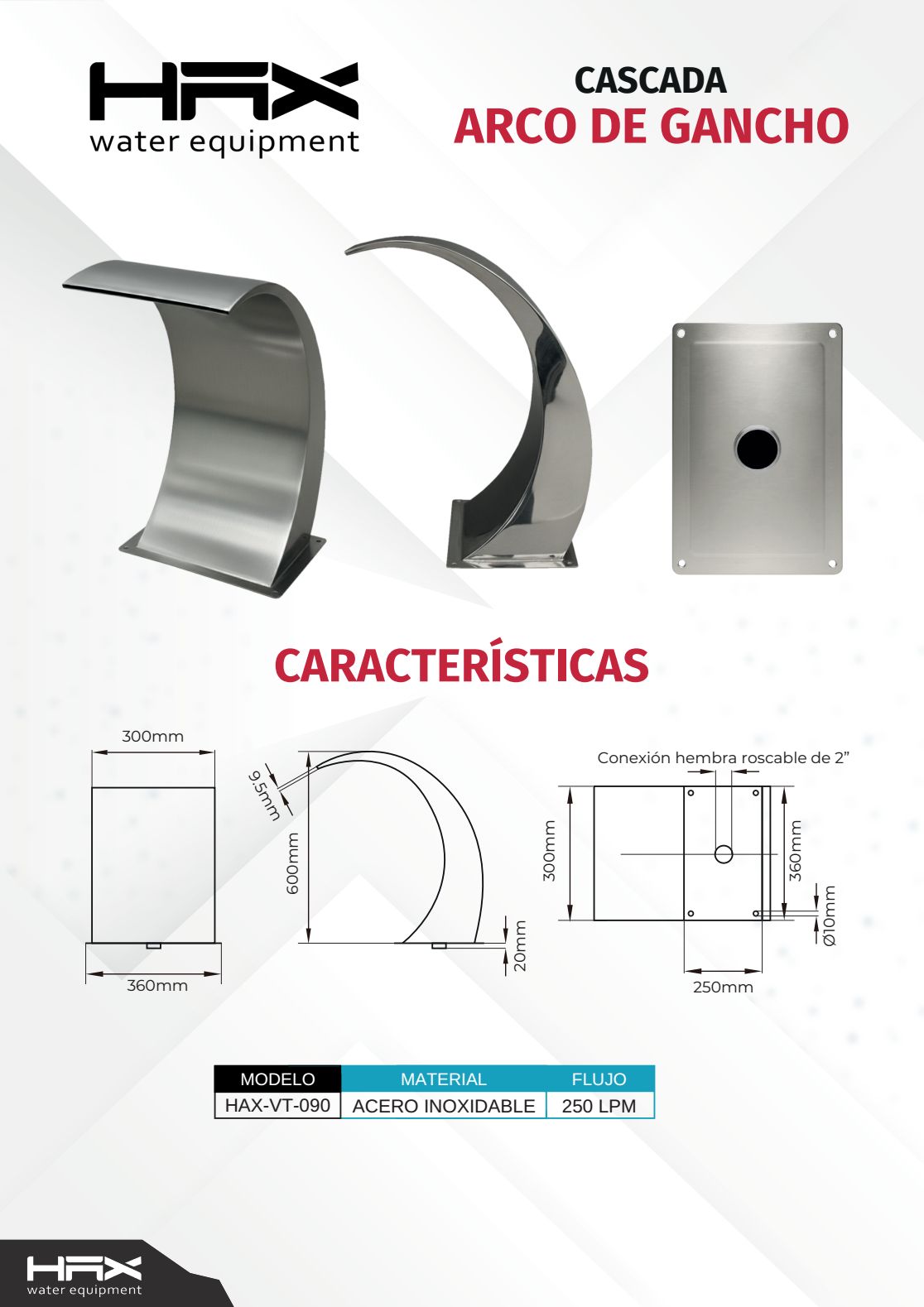 Cascada tipo arco Hax VT-090 gancho de acero inoxidable - Imagen 3
